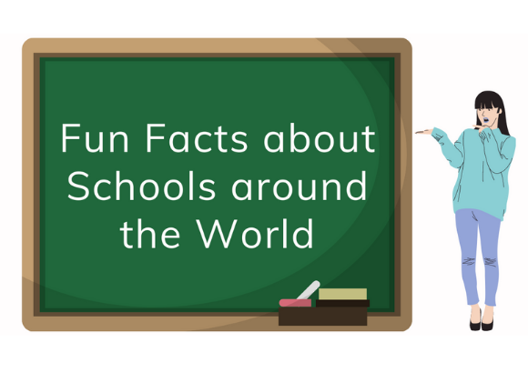 18 Fun Facts About Schools Around The World