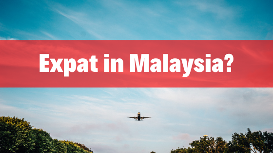 expat in malaysia