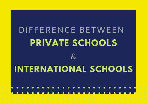 Difference between International Schools and Private Schools in Malaysia