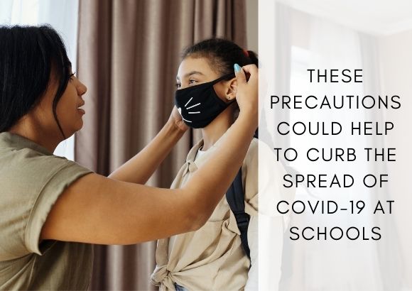These Precautions Could Help to Curb the Spread of COVID-19 at Schools
