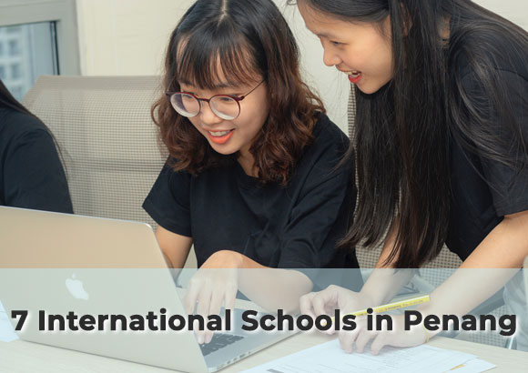 List of 7 Best International Schools in Penang